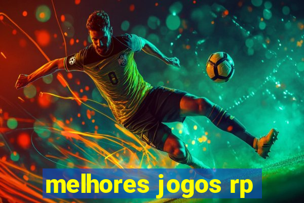 melhores jogos rp